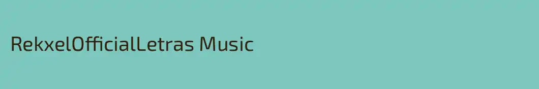RekxelOfficialLetras Music